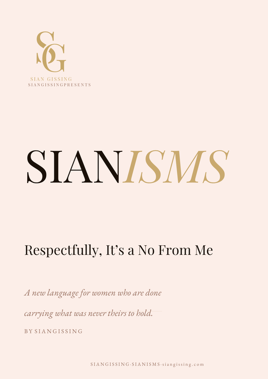 SIANISMS: Respectfully, It's a No From Me — Digital Ebook